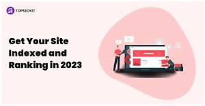 Get Your Site to the Top: Ultimate Guide to Ranking Well on Google